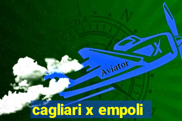 cagliari x empoli