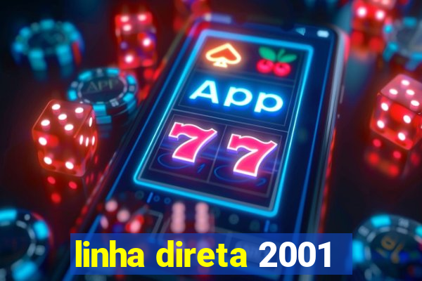 linha direta 2001