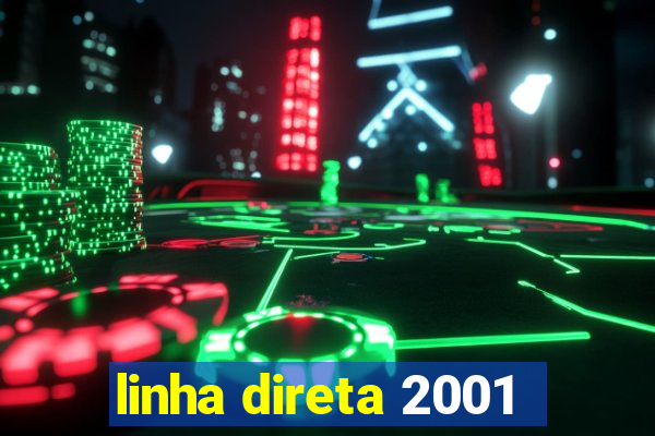 linha direta 2001