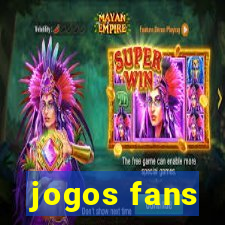 jogos fans