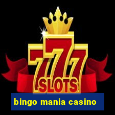 bingo mania casino