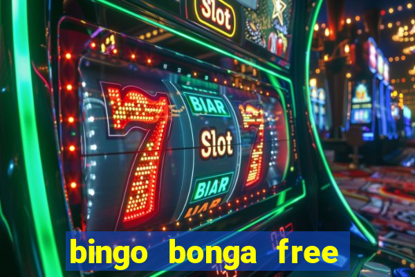 bingo bonga free spins 2023