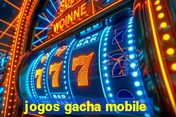 jogos gacha mobile