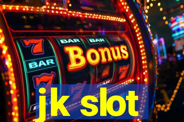 jk slot