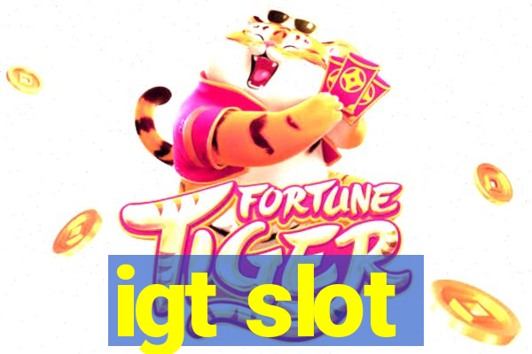 igt slot