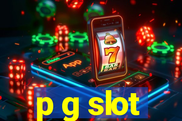 p g slot