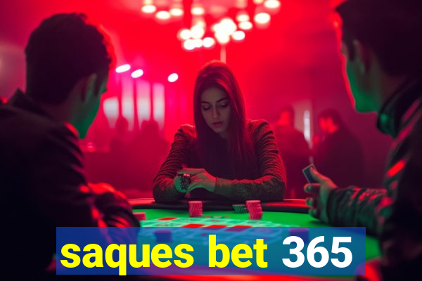 saques bet 365