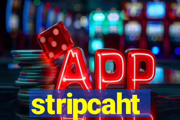 stripcaht