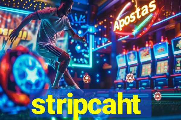 stripcaht