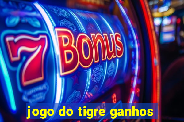 jogo do tigre ganhos