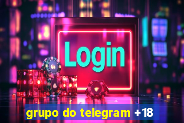 grupo do telegram +18