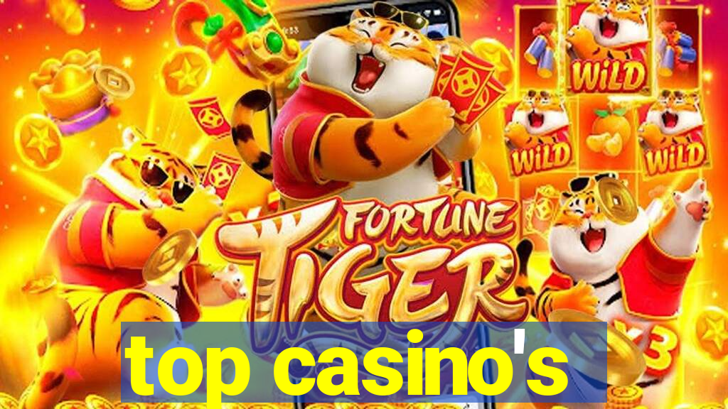 top casino's