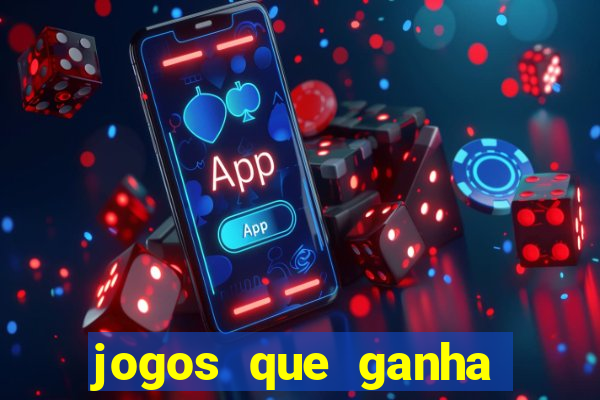 jogos que ganha sem depositar