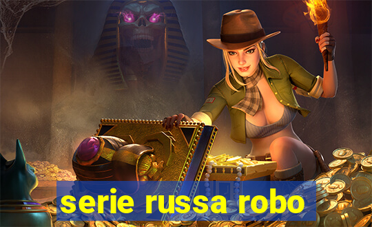 serie russa robo