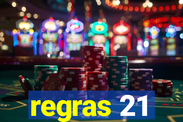 regras 21