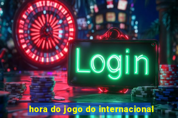 hora do jogo do internacional