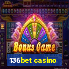 136bet casino