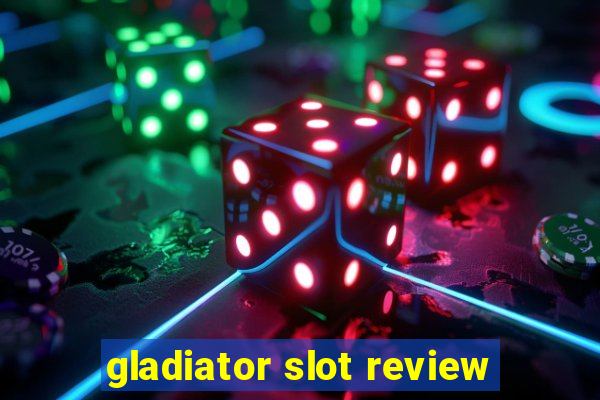 gladiator slot review