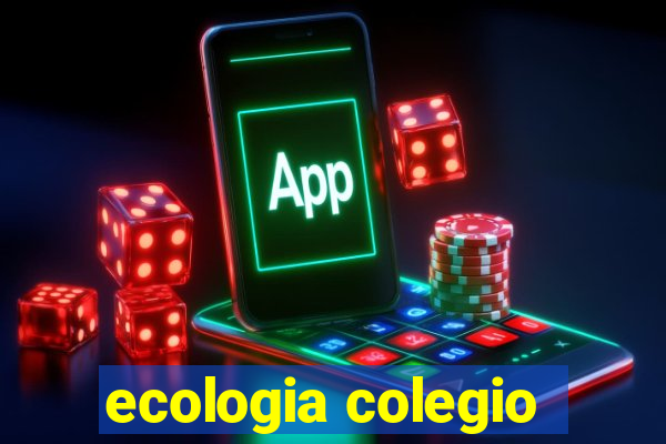 ecologia colegio