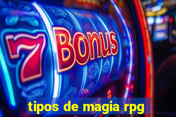 tipos de magia rpg