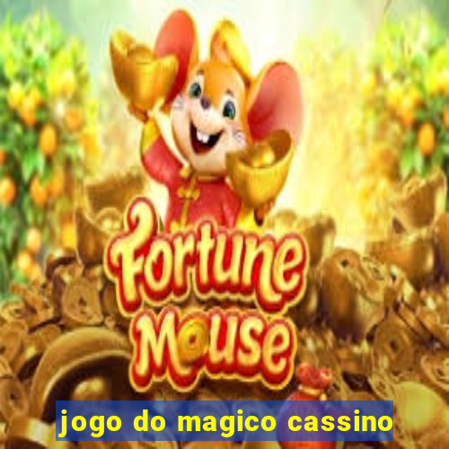 jogo do magico cassino