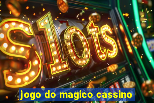 jogo do magico cassino