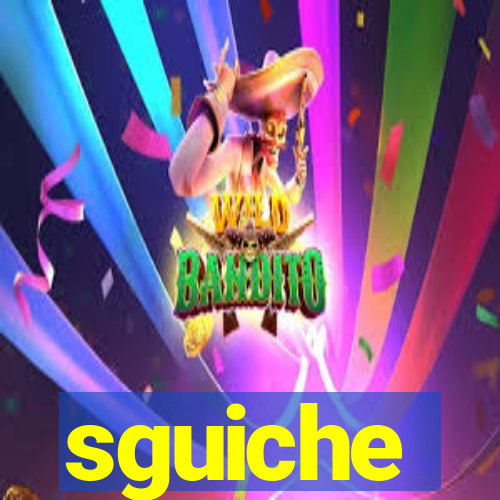 sguiche