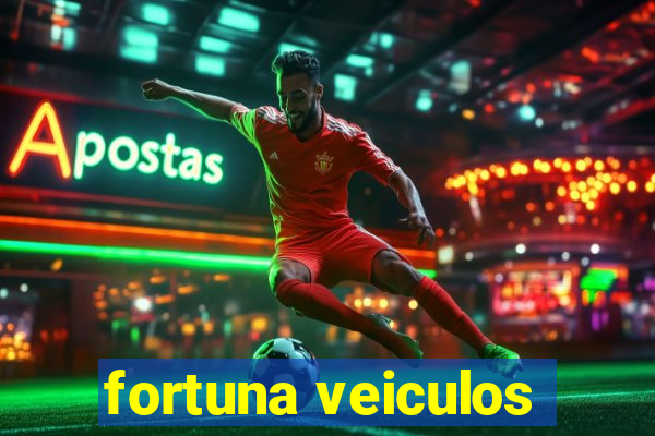 fortuna veiculos