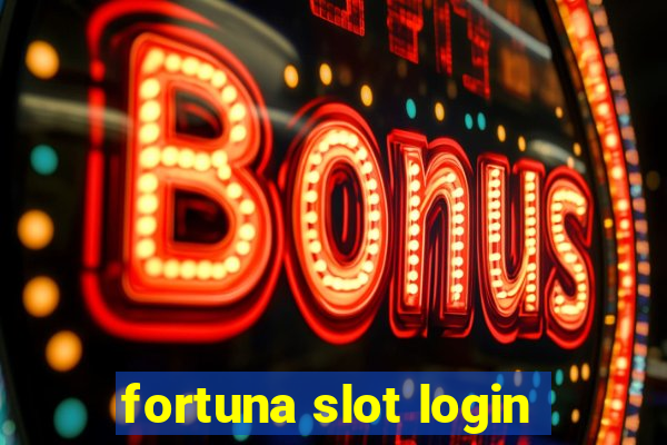 fortuna slot login