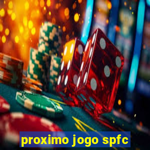 proximo jogo spfc