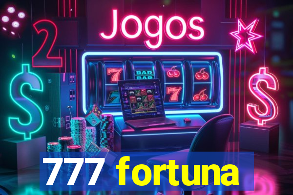 777 fortuna