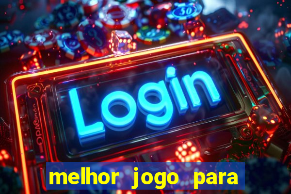 melhor jogo para ganhar dinheiro online