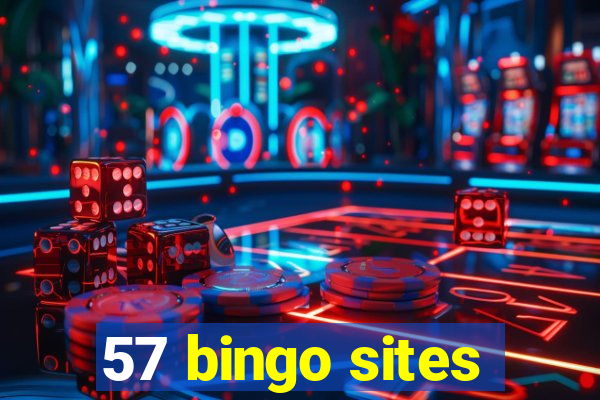 57 bingo sites