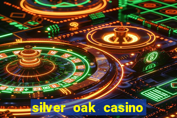 silver oak casino $100 no deposit bonus codes