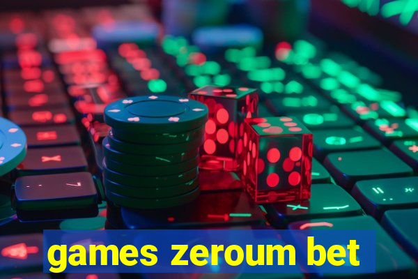 games zeroum bet