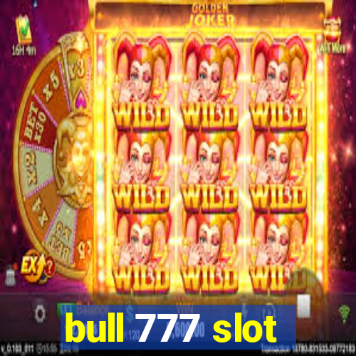 bull 777 slot