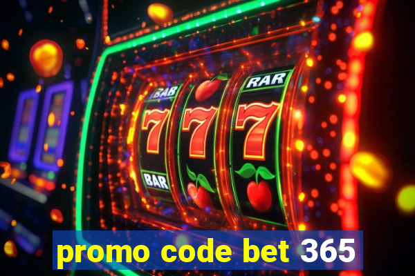 promo code bet 365