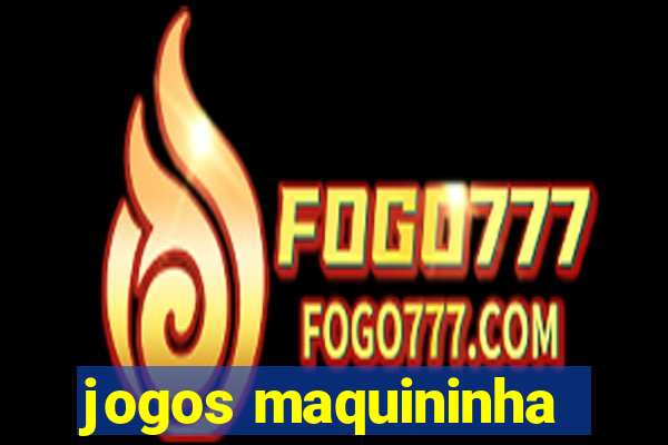 jogos maquininha