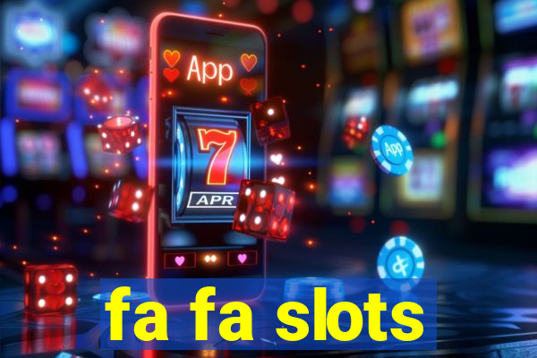 fa fa slots