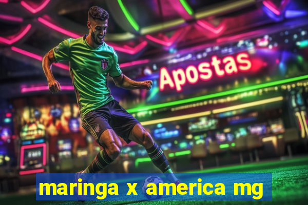 maringa x america mg