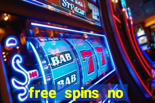 free spins no deposit bonus casino