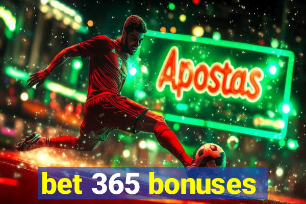 bet 365 bonuses