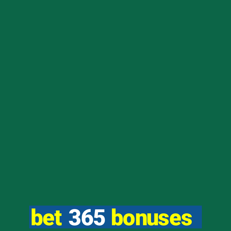 bet 365 bonuses