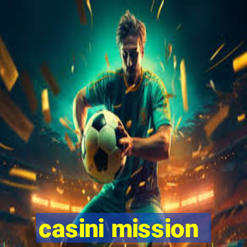 casini mission