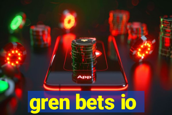 gren bets io