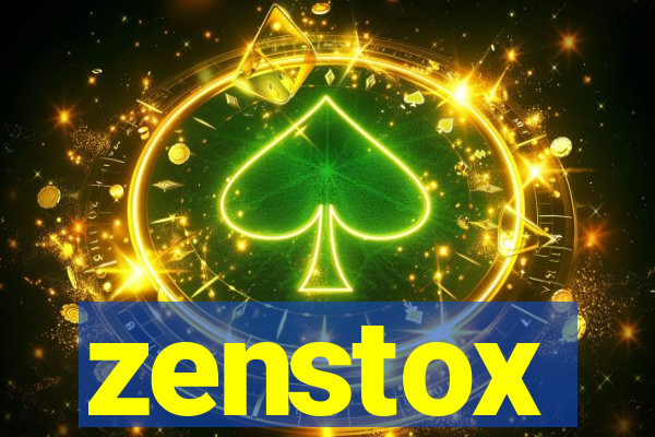 zenstox