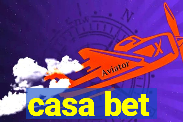 casa bet