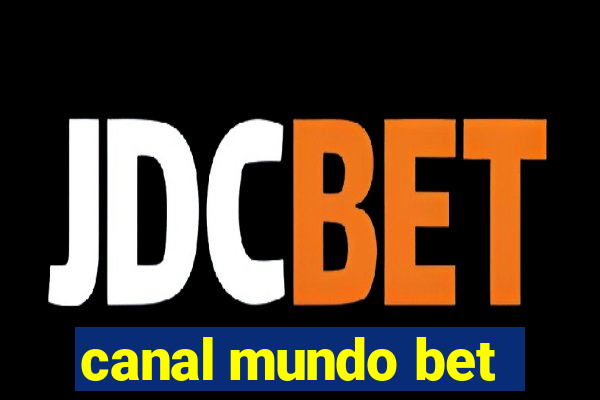 canal mundo bet