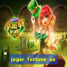 jogar fortune ox demo gratis