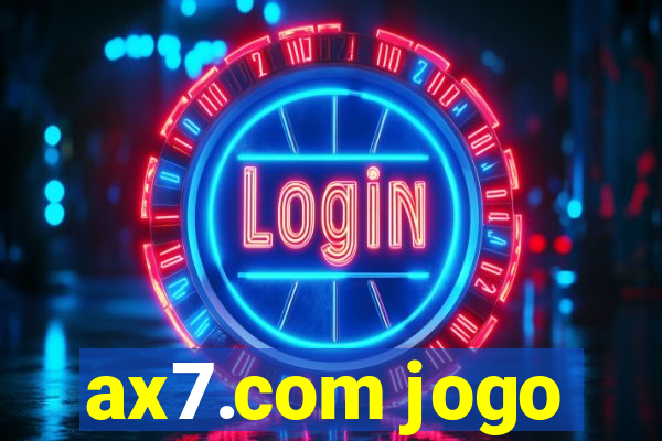 ax7.com jogo